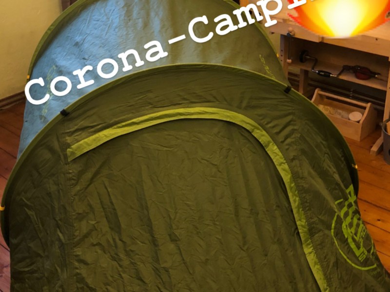 Mittwoch , 22. April 2020 –&nbsp;Corona-Camping